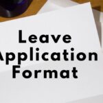 Leave Application for offices, colleges – Types, Format & Free Samples leave application