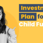 Best One-Time Child Investment Plan in India Best One-Time Child Investment Plan in India